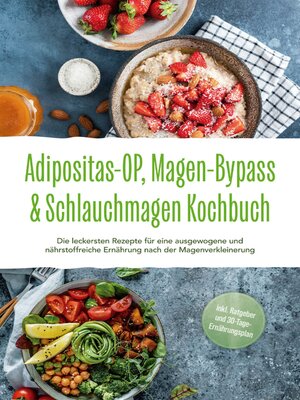 cover image of Adipositas-OP, Magen-Bypass & Schlauchmagen Kochbuch